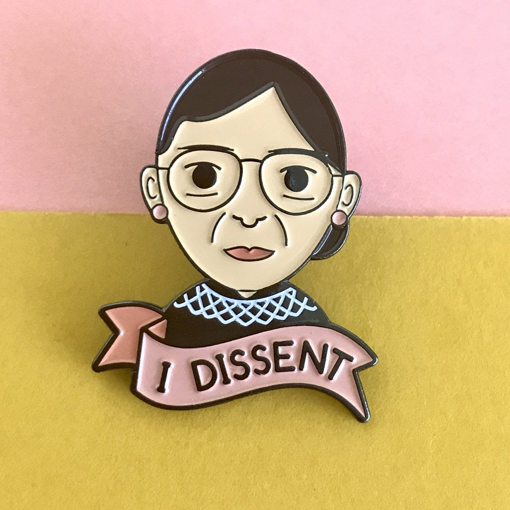 Ruth Bader Ginsberg "I Dissent" Pin