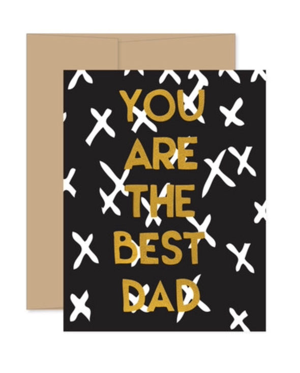 You Are The Best Dad Greeting Card