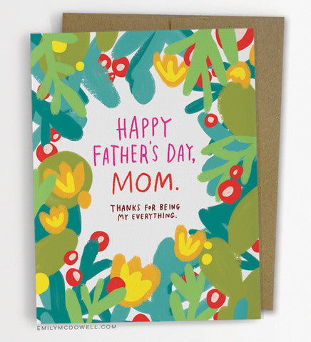 Happy Father's Day, Mom Greeting Card
