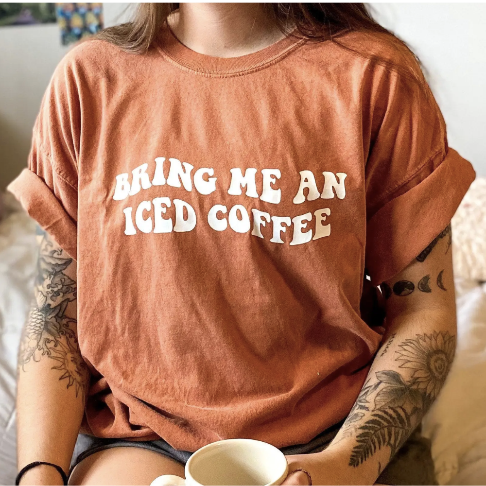 Bring Me An Iced Coffee Tee