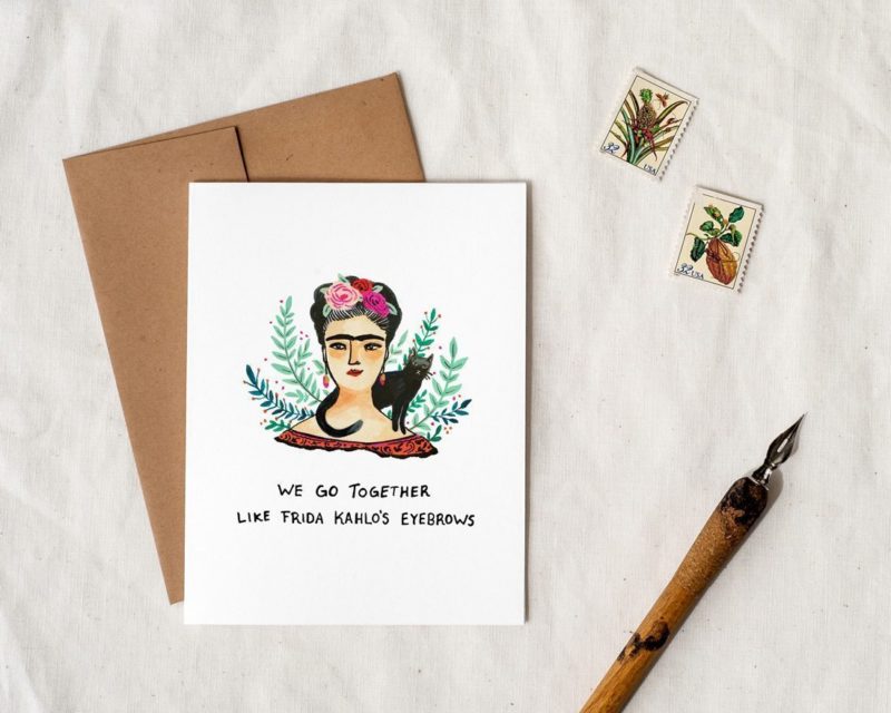 We go together like Frida Kahlo's Eyebrows - Greeting Card