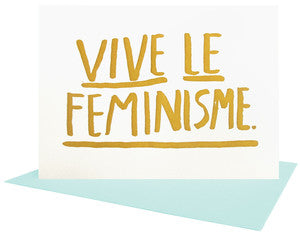 Vive Le Feminisme. Greeting Card